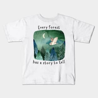 Every Forest Has a Story To Tell Kids T-Shirt